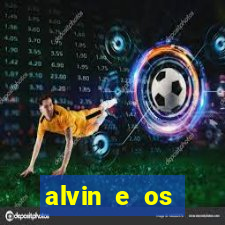 alvin e os esquilos 3 filme completo dublado download